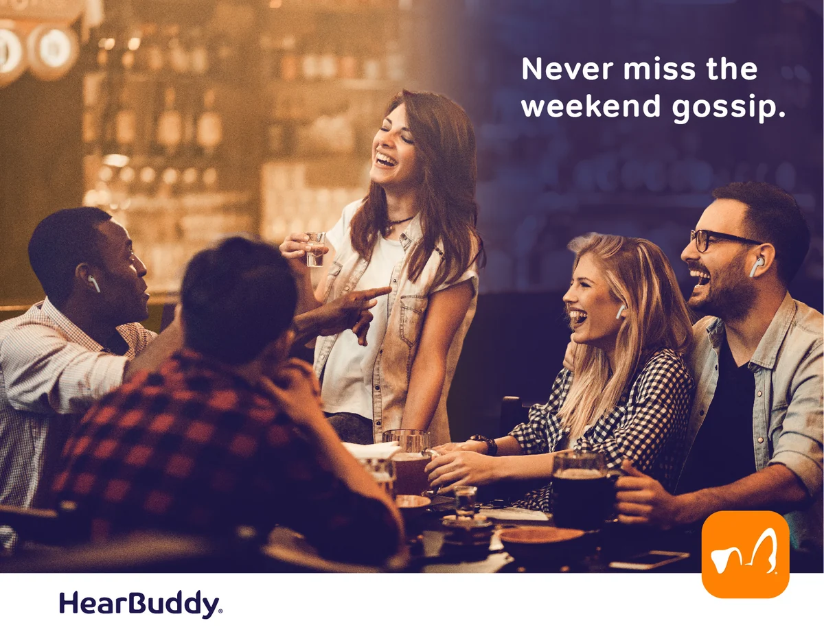 HearBuddy lifestyle ad: never miss the weekend gossip